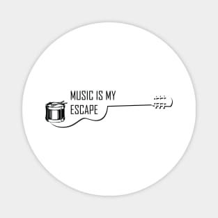 Music is my escape Magnet